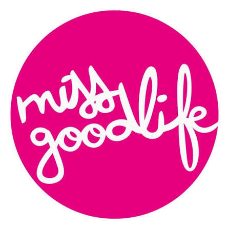 MISS GOOD LIFE